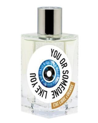 Etat Libre d’Orange - You Or Someone Like You