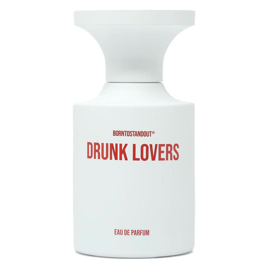 BORNTOSTANDOUT - Drunk Lovers